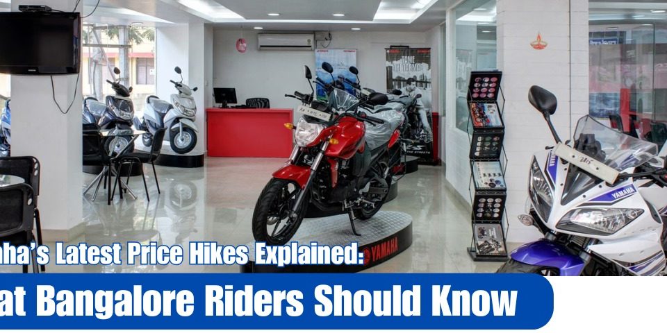 Yamaha’s Latest Price Hikes Explained What Bangalore Riders Should Know