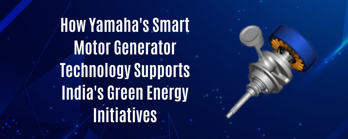 Yamaha Smart Motor Generator & India's Green Future
